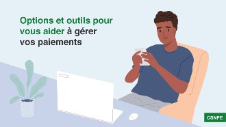 Options et outils pour vous aider a gerer vos paiements